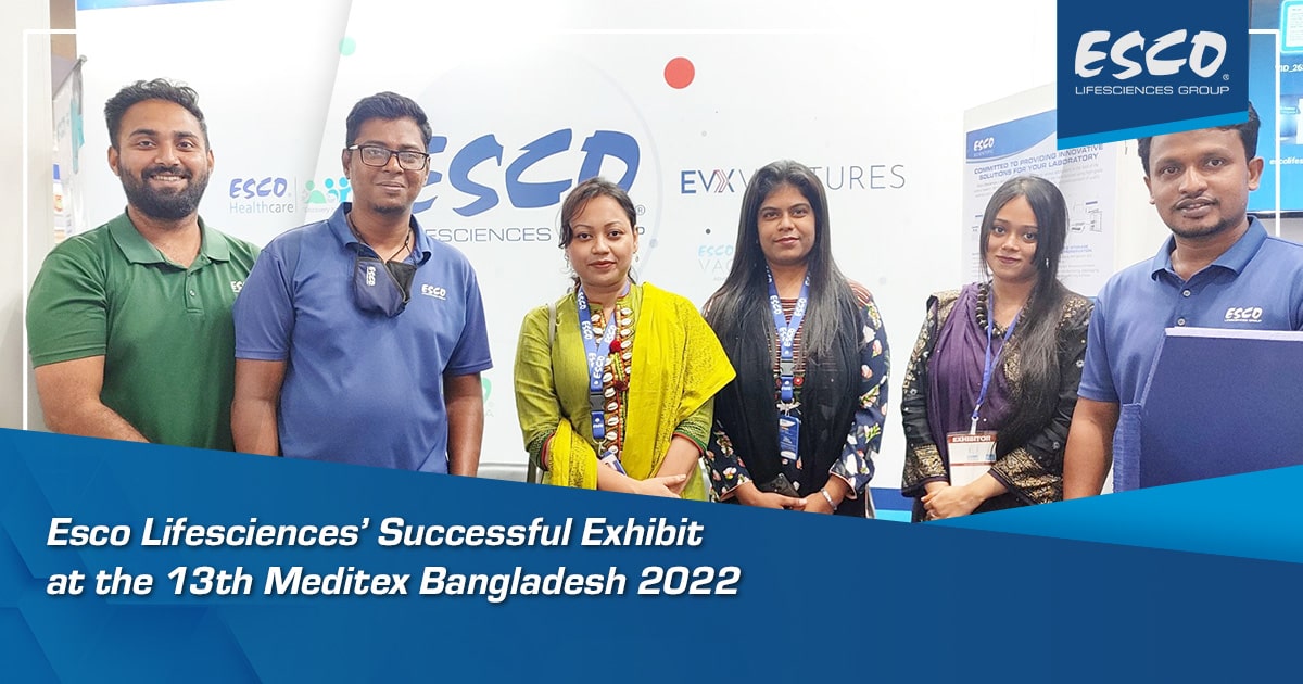 Esco Lifesciences’ Successful Exhibit at the 13<sup>th</sup> Meditex Bangladesh 2022  